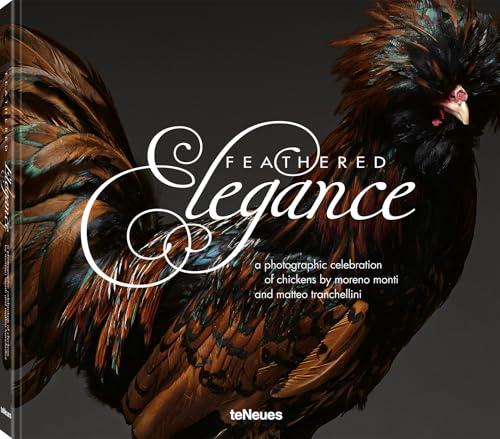 Feathered Elegance: A Photographic Celebration of Chickens                                                                                            <br><span class="capt-avtor"> By:Monti, Moreno                                     </span><br><span class="capt-pari">Дин. :3199</span>